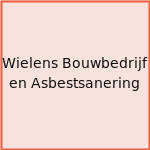 Wielens Bouwbedrijf en Asbestsanering